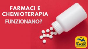 Farmaci e chemioterapia. Funzionano?